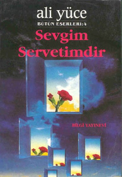 Sevgim Servetimdir, Ali Yüce