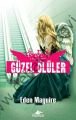 Güzel Ölüler 3. Kitap - Summer, Eden Maguire