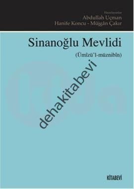 Sinanoğlu Mevlidi (Ümızü'l-müznibin), Müjgan Çakır