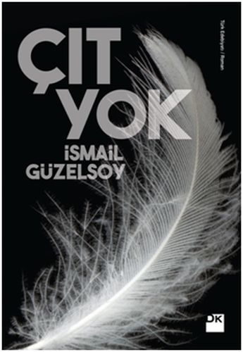 Çıt Yok, İsmail Güzelsoy