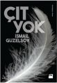 Çıt Yok, İsmail Güzelsoy