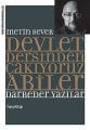 Devlet Dersinden Çakıyoruz Abiler Darbeder Yazılar, Metin Sever