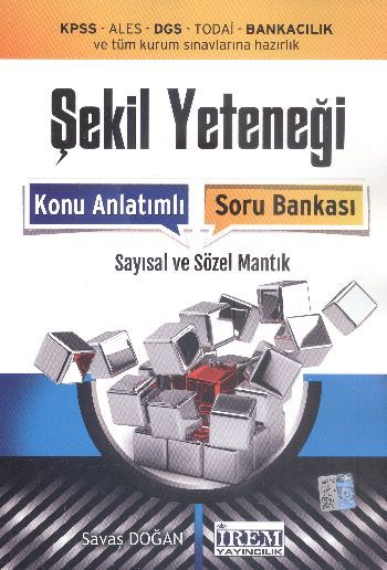Şekil Yeteneği Konu Anlatımlı Soru Bankası ALES YÖS Bankacılık ve Kurum Sınavlarına Hazırlık Sa