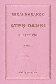 Ateş Dansı Şiirler VIII, Sezai Karakoç