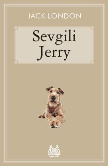 Sevgili Jerry, Jack London, Arkadaş