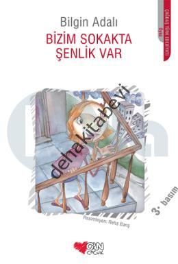 BİZİM SOKAKTA ŞENLİK VAR, Bilgin Adalı