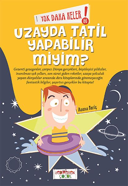 Yok Daha Neler 6 Uzayda Tatil Yapabilir Miyim?