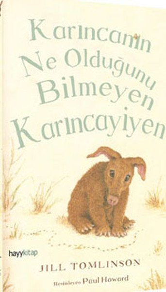 Karıncanın Ne Olduğunu Bilmeyen Karıncayiyen, Jill Tomlinson