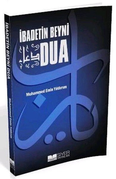 İbadetin Beyni Dua - Cep Boy, Siyer Yayınları