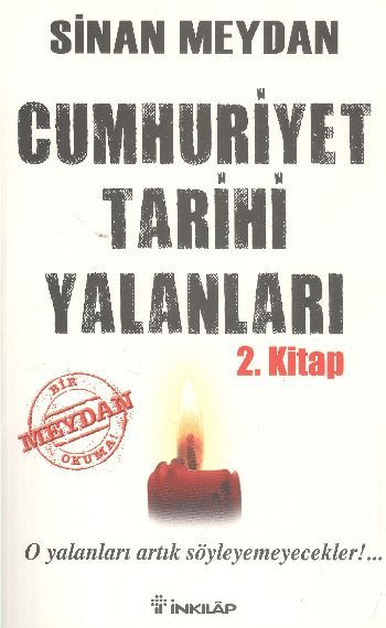 Cumhuriyet Tarihi Yalanları 2. Kitap, Sinan Meydan, İnkilap Kitapevi