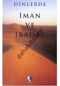 Dinlerde İman ve İbadet, Cafer Çelik