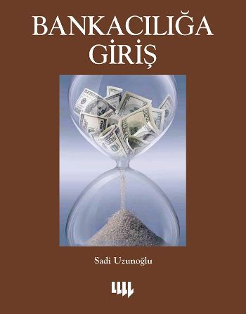 Bankacılığa Giriş, Sadi Uzunoğlu, Literatür