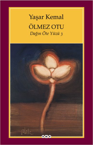 Ölmez Otu Dağın Öteki Yüzü 3, Yaşar Kemal