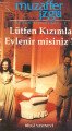 Lütfen Kızımla Evlenir misiniz Bütün Oyunları 1, Muzaffer İzgü