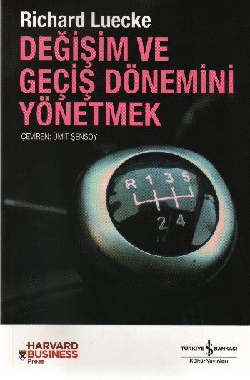 Değişim ve Geçiş Dönemini Yönetmek, Richard Luecke