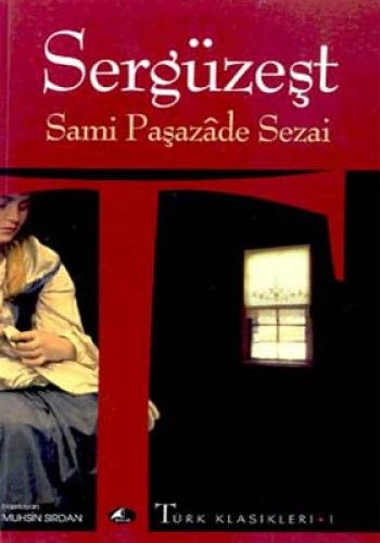 SERGÜZEŞT, Samipaşazade Sezai