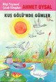 Kuş Gölünde Günler, Ahmet Uysal