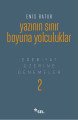 Yazının Sınır Boyuna Yolculuk, Enis Batur