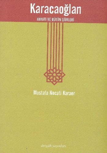 Karacaoğlan & Hayatı ve Bütün Şiirleri