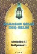 Ramazan Geldi Hoş Geldi, Abdülbaki Gölpınarlı, Kevser Yayınları
