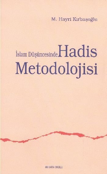 2. el, İslam Düşüncesinde Hadis Metodolojisi, Prof. Dr. Hayri Kırbaşoğlu