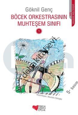 BÖCEK ORKESTRASININ MUHTEŞEM SINIFI, Göknil Genç