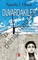 Duvardakiler, Pamela J. Olson