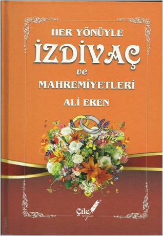 Her Yönüyle İzdivaç ve Mahremiyetleri, Ali Eren, şamua