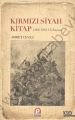 Kırmızı Siyah Kitap; (1328 / 1912-13 Faciası)