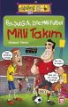 Pas Şut Gol İşte Milli Futbol - Milli Takım