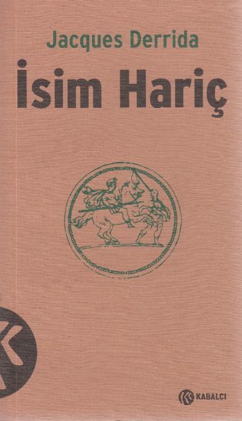 İsim Hariç, Jacques Derrida