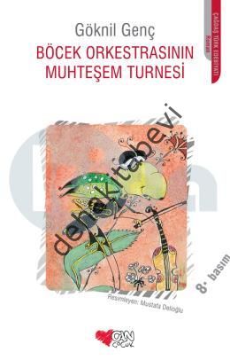 BÖCEK ORKESTRASININ MUHTEŞEM TURNESİ, Göknil Genç