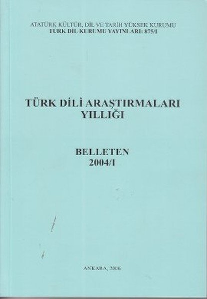 Türk Dili Araştırmaları Yıllığı Belleten 2004 1