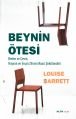 Beynin Ötesi, Louise Barrett