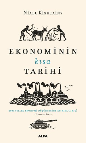 Ekonominin Kısa Tarihi, Niall Kishtainy