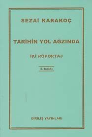 Tarihin Yol Ağzında, Sezai Karakoç