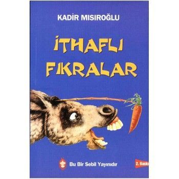 İthaflı Fıkralar, Kadir Mısıroğlu, Sebil Yayınevi