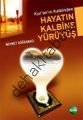 Kur'an'ın Kalbinden Hayatın Kalbine Yürüyüş, Mehmet Doğramacı