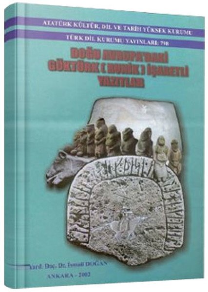 Doğu Avrupa'daki Göktürk Runik İşaretli Yazıtlar