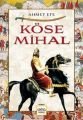 Köse Mihal, Nar Yayınları