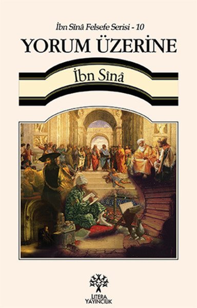 İbn Sina Felsefe Serisi 10 Yorum Üzerine, İbni Sina