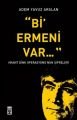 Bİ ERMENİ VAR