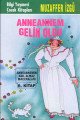 Anneannem Gelin Oldu Anneannemin Akıl Almaz Maceraları 6. Kitap, Muzaffer İzgü