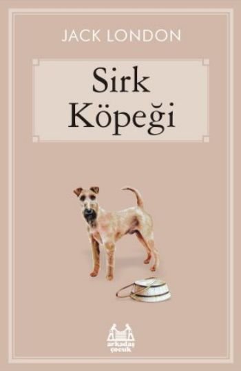 Sirk Köpeği, Jack London, Arkadaş