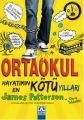 Ortaokul Hayatımın En Kötü Yılları - Chris Tebbetts;James Patterson
