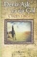 Deniz Aşk ya da Çöl, Özcan Özer
