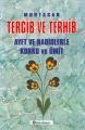 Muhtasar Tergib ve Terhib Ayet ve Hadislerle Korku ve Ümit