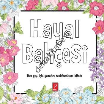 Hayal Bahçesi, Pena Yayınları