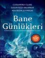 Bane Günlükleri, Cassandra Clare