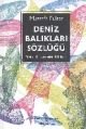 Deniz Balıkları Sözlüğü, Mustafa Pultar